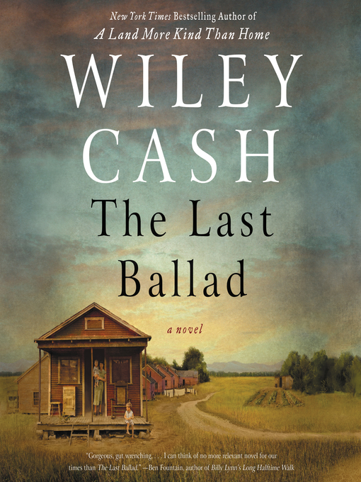 Title details for The Last Ballad by Wiley Cash - Wait list